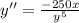 y''=\frac{-250x}{y^5}