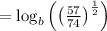 =\log _b\left(\left(\frac{57}{74}\right)^{\frac{1}{2}}\right)