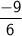 \sf {\dfrac {-9}{6}}