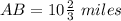 AB = 10\frac{2}{3}\ miles