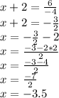 x+2=\frac{6}{-4}\\x+2=-\frac{3}{2}\\x=  -\frac{3}{2}-2\\x=\frac{-3-2*2}{2} \\x=\frac{-3-4}{2} \\x=\frac{-7}{2} \\x=-3.5