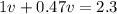 1v + 0.47v = 2.3