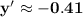 \mathbf{y'\approx -0.41}