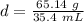 d=\frac{65.14 \ g}{35.4 \ mL}