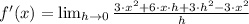 f'(x) = \lim_{h\to 0} \frac{3\cdot x^{2}+6\cdot x\cdot h+3\cdot h^{2}-3\cdot x^{2}}{h}