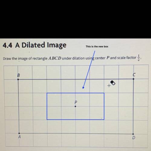 Draw the image of rectangle ABCD under dilation using center P and scale factor 1/2