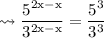 \large \rm{ \leadsto \dfrac{5 {}^{2x - x} }{ {3}^{2x - x} }  } =  \dfrac{5 {}^{3} }{ {3}^{3} }