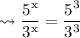 \large \rm{ \leadsto  \dfrac{5 {}^{x} }{ {3}^{x} }  =  \dfrac{5 {}^{3} }{ {3}^{3} } }