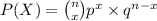 P(X) = \binom{n}{x} p^x \times q^{n-x}