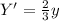 Y' = \frac{2}{3}y