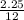 \frac{2.25}{12}