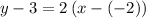 y-3=2\left(x-\left(-2\right)\right)