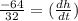 \frac{-64}{32} =(\frac{dh}{dt})