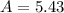 A = 5.43