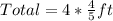 Total = 4 * \frac{4}{5}ft