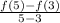 \frac{f(5)-f(3)}{5-3}