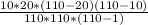 \frac{10*20*(110-20)(110-10)}{110*110*(110-1)}