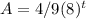 A=4/9 (8)^t