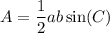 \displaystyle A=\frac{1}{2}ab\sin(C)