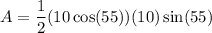 \displaystyle A=\frac{1}{2}(10\cos(55))(10)\sin(55)