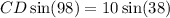 CD\sin(98)=10\sin(38)