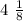 4\ \frac{1}{8}