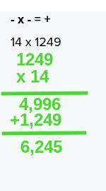 What is the result of −14·−1249?