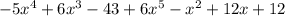 -5x^4+6x^3-43+6x^5-x^2+12x+12