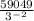 \frac{59049}{3^{-2} }