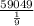 \frac{59049}{\frac{1}{9} }