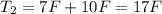 T_{2} = 7 F + 10 F = 17 F