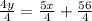 \frac{4y}{4} = \frac{5x}{4} + \frac{56}{4}