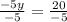 \frac{-5y}{-5}=\frac{20}{-5}