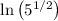 \ln\left(5^{1/2}\right)