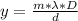 y  =  \frac{m *  \lambda *  D}{d}