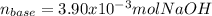 n_{base}=3.90x10^{-3}molNaOH