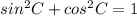 sin^{2}C+cos^{2}C=1