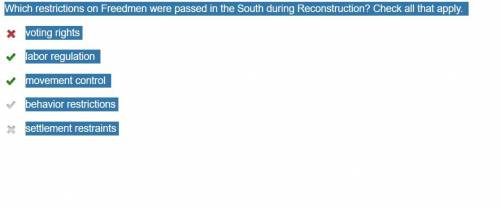 Which restrictions on Freedmen were passed in the South during Reconstruction? Check all that apply.