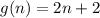 g(n) = 2n + 2