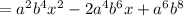 =a^2b^4x^2-2a^4b^6x+a^6b^8