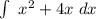 \int\ x^2+4x \ dx