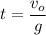 \displaystyle t=\frac{v_o}{g}