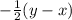 -\frac{1}{2}(y-x)