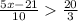 \frac{5x-21}{10}\frac{20}{3}