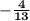 \mathbf{-\frac{4}{13}}