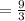 =\frac{9}{3}