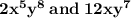 \mathbf{2x^5y^8\:and\: 12xy^7}