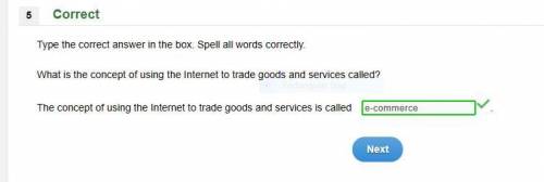URGENT What is the concept of using the internet to trade goods and services called?