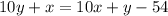 10y+x=10x+y-54