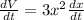 \frac{dV}{dt}  = 3x^2 \frac{dx}{dt}